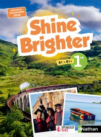 Shine Brighter 1re B1>B1+
