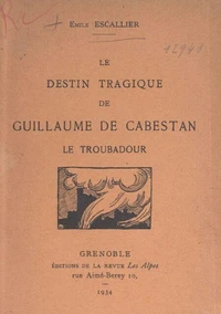 Le destin tragique de Guillaume de Cabestan, le troubadour