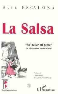 La Salsa "Pa' Bailar Mi Gente". Un Phenomene Socioculturel