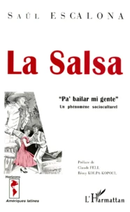La Salsa "Pa' Bailar Mi Gente". Un Phenomene Socioculturel