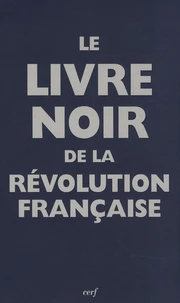 Le livre noir de la Révolution française