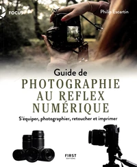 Guide de photographe au reflex numérique