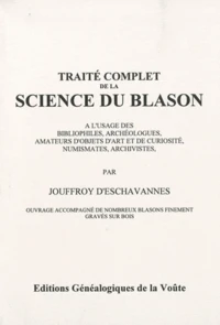 Traité complet de la science du blason