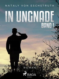 In Ungnade – Band I