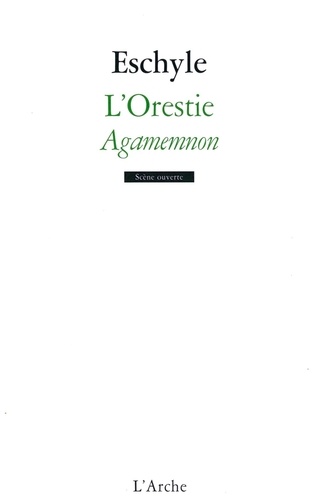  Eschyle - L'Orestie, Agamemnon.