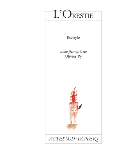  Eschyle et Olivier Py - L'Orestie.
