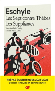 Eschyle - Les Sept contre Thèbes ; Les Suppliantes - Prépas scientifiques 2025.