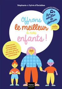 Offrons le meilleur à nos enfants !