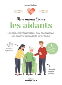 Mon manuel pour les aidants
