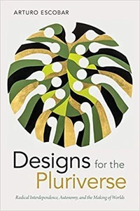 Designs for the Pluriverse