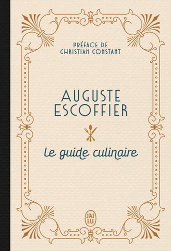 Escoffier Auguste - Le guide culinaire.