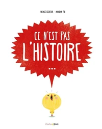Ce n'est pas l'histoire...