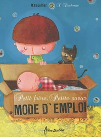 Petit frère, petite soeur : mode d'emploi