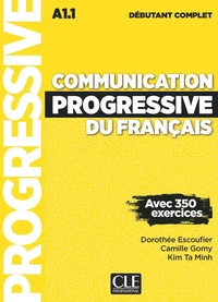 Communication progressive du français débutant complet A1.1