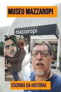  Escriba da História - Museu Mazzaropi.