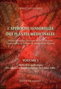 L'approche sensorielle des plantes médicinales