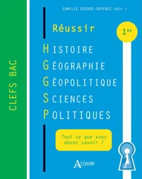 Réussir Histoire Géographie Géopolitique Sciences politiques 1re