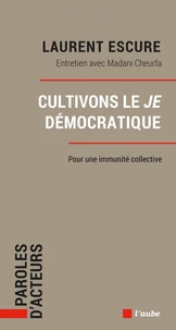 Cultivons le Je démocratique