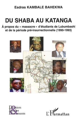 Du Shaba au Katanga. A propos du "massacre" d'étudiants de Lubumbashi et de la période pré-insurrectionnelle (1990-1993)