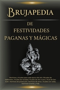  Esencia Esotérica - Brujapedia de Festividades Paganas y Mágicas.