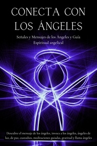  Esencia Esotérica - Conecta con los ángeles. Señales y mensajes de los ángeles y guía espiritual angelical..