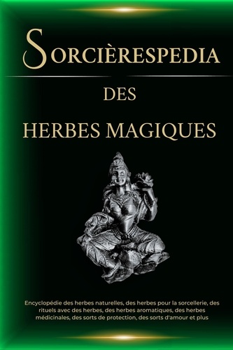  Esencia Esotérica - Sorcièrespedia des Herbes Magiques. Encyclopédie des herbes naturelles, des herbes pour la sorcellerie, des rituels avec des herbes, des herbes médicinales, et plus.