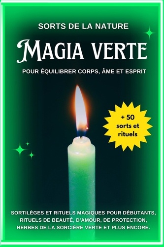  Esencia Esotérica - Sorts de la nature: Magie verte pour équilibrer corps, âme et esprit.