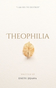 PDF télécharger ebook Theophilia  - Theophilia, #1 par Esetu Jijana