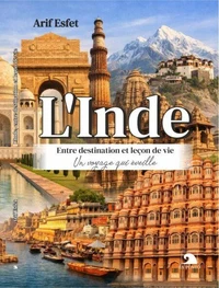 L'Inde, entre destination et leçon de vie