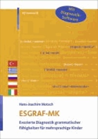 ESGRAF-MK - Evozierte Diagnostik grammatischer Fähigkeiten für mehrsprachige Kinder.
