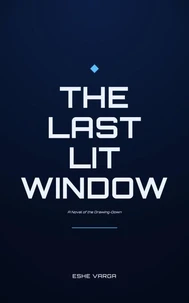 The Last Lit Window