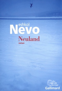 Eshkol Nevo - Neuland.