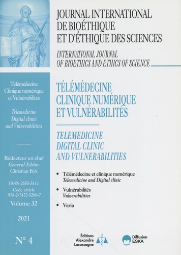 Christian Byk - Journal International de Bioéthique Volume 32 N° 4/2021 : Télémédecine, clinique numérique et vulnérabilités.
