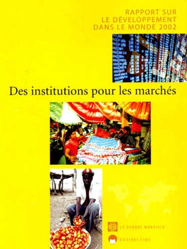  Eska - Rapport sur le développement dans le monde 2002 - Des institutions pour les marchés.