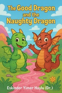 Good Dragon and the Naughty Dragon