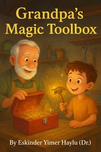 Grandpa's Magic Toolbox