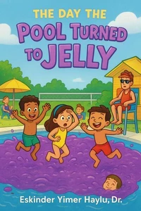 The Day the Pool Turned to Jelly