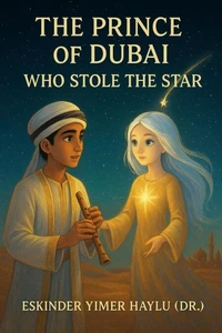 The Prince of Dubai Who Stole the Star