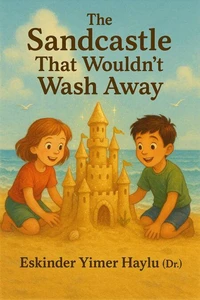 The Sandcastle That Wouldn't Wash Away