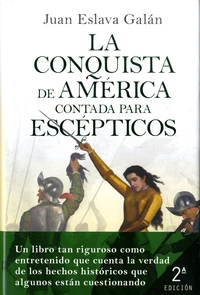 La conquista de América contada para escépticos