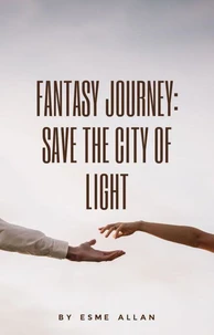 Fantasy Journey: Save the City of Light