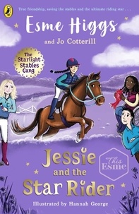 Esme Higgs et Jo Cotterill - Jessie and the Star Rider.