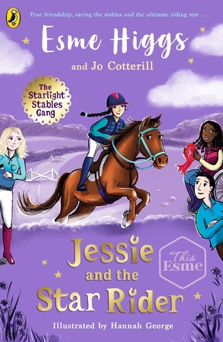 Esme Higgs et Jo Cotterill - Jessie and the Star Rider.