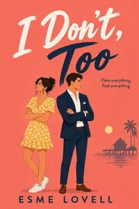 I Don't, Too