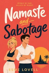 Namaste and Sabotage