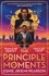 The Principle of Moments. The instant Sunday Times bestseller and first ever winner of the Future Worlds Prize