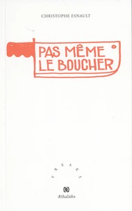 Pas même le boucher