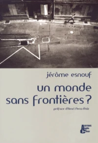 Un monde sans frontières ?