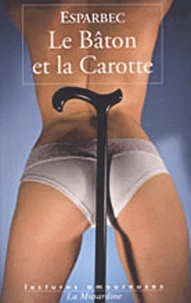 Le Bâton et la Carotte