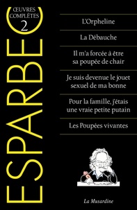  Esparbec et Christophe Siébert - Oeuvres complètes d'Esparbec - Tome 2.